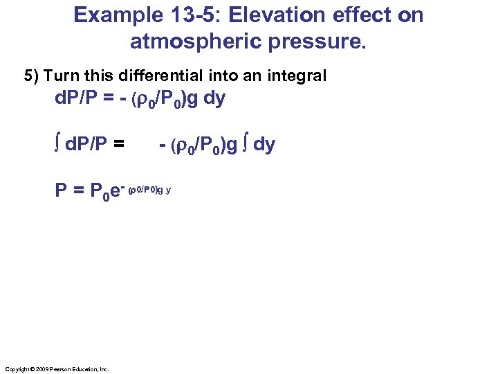 Example 13 -5: Elevation effect on atmospheric pressure. 5) Turn this differential into an