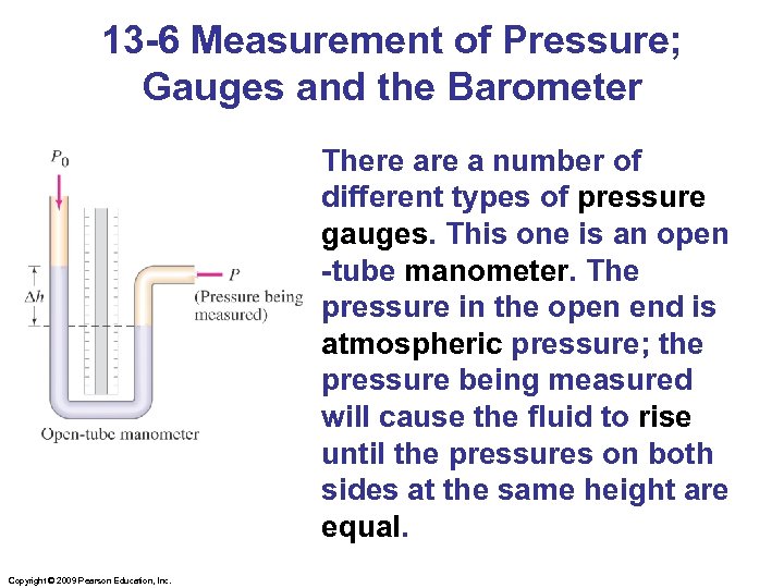 13 -6 Measurement of Pressure; Gauges and the Barometer There a number of different