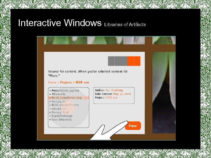 Interactive Windows Libraries of Artifacts 