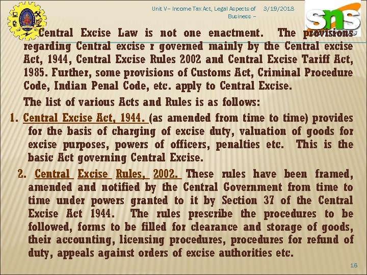 Unit V– Income Tax Act, Legal Aspects of Business – 3/19/2018 Central Excise Law