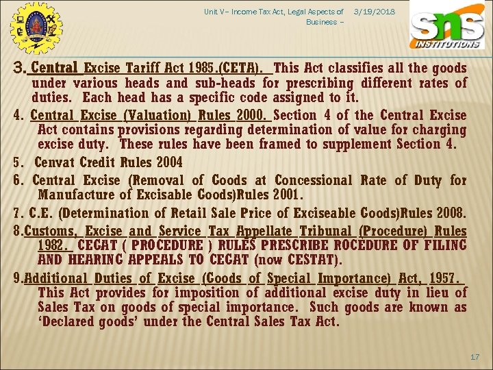 Unit V– Income Tax Act, Legal Aspects of Business – 3/19/2018 3. Central Excise