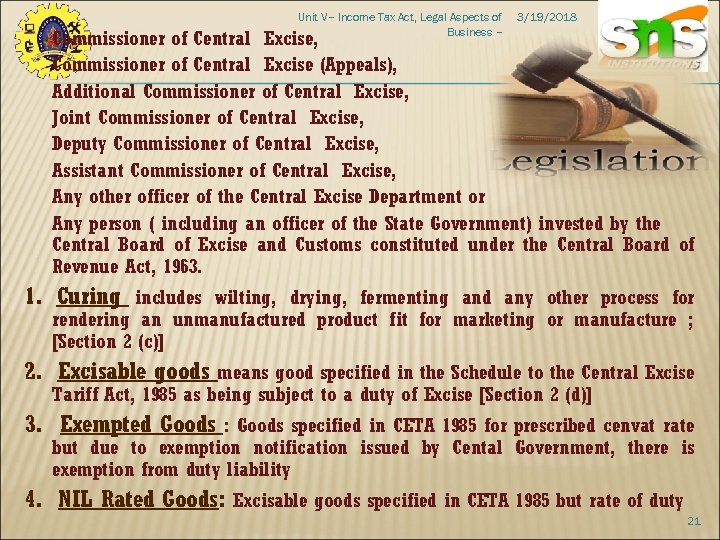 Unit V– Income Tax Act, Legal Aspects of Business – 3/19/2018 Commissioner of Central