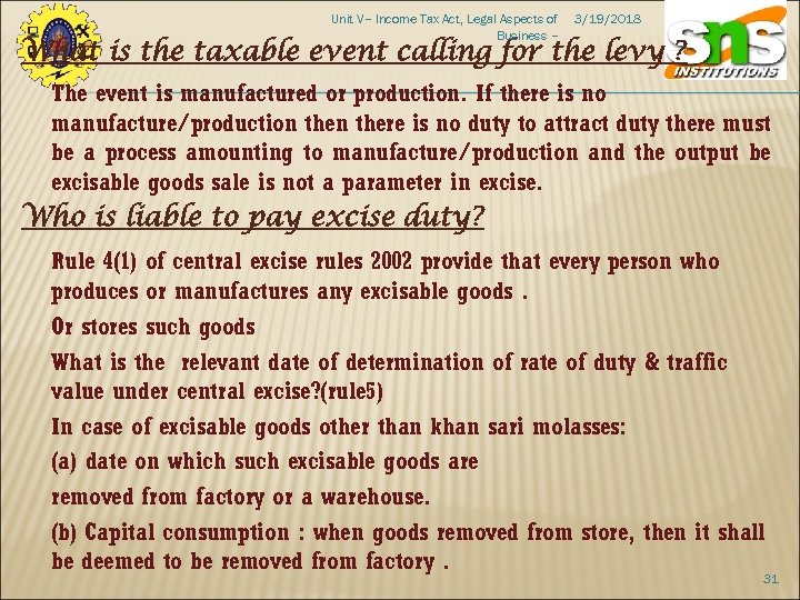 Unit V– Income Tax Act, Legal Aspects of Business – 3/19/2018 What is the