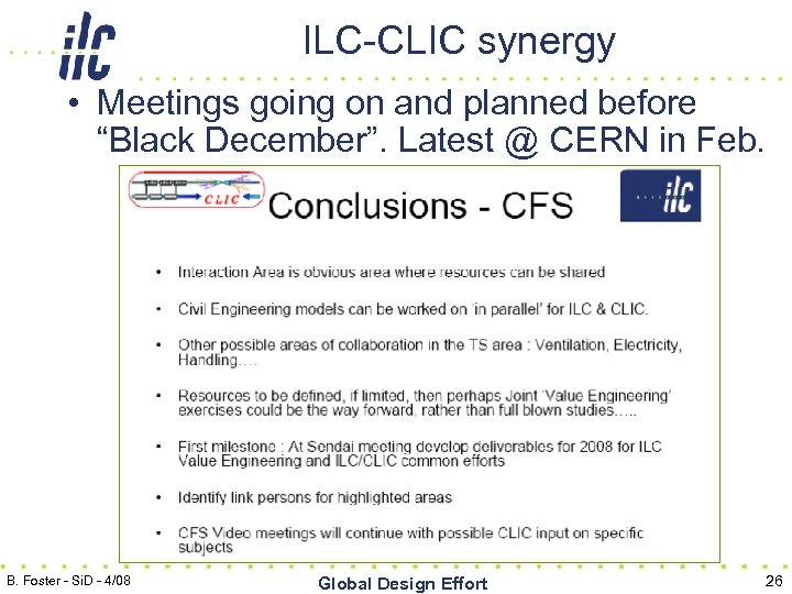 ILC-CLIC synergy • Meetings going on and planned before “Black December”. Latest @ CERN