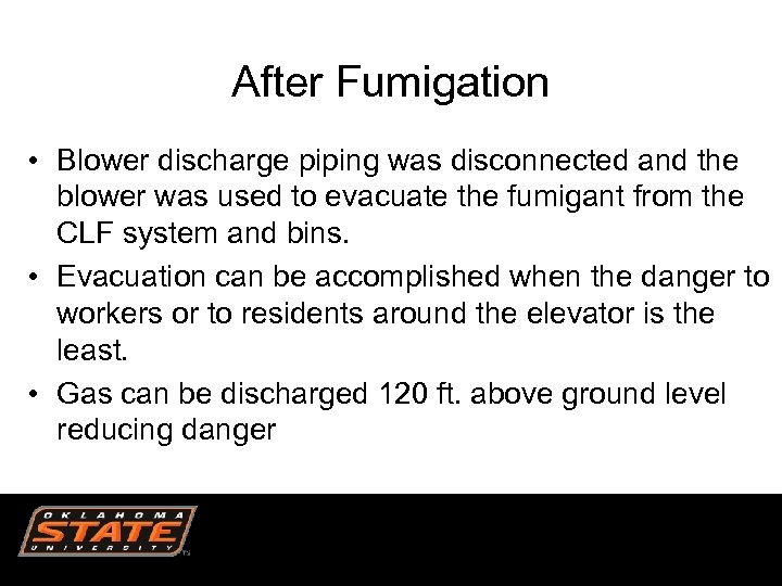 After Fumigation • Blower discharge piping was disconnected and the blower was used to