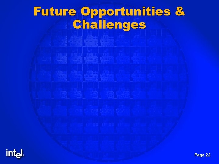 Future Opportunities & Challenges Page 22 