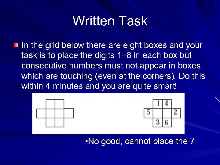 Written Task In the grid below there are eight boxes and your task is