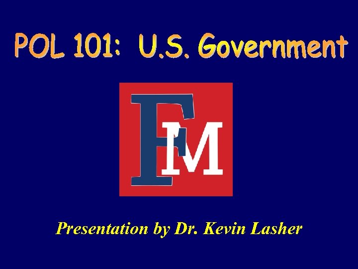 Presentation by Dr. Kevin Lasher 