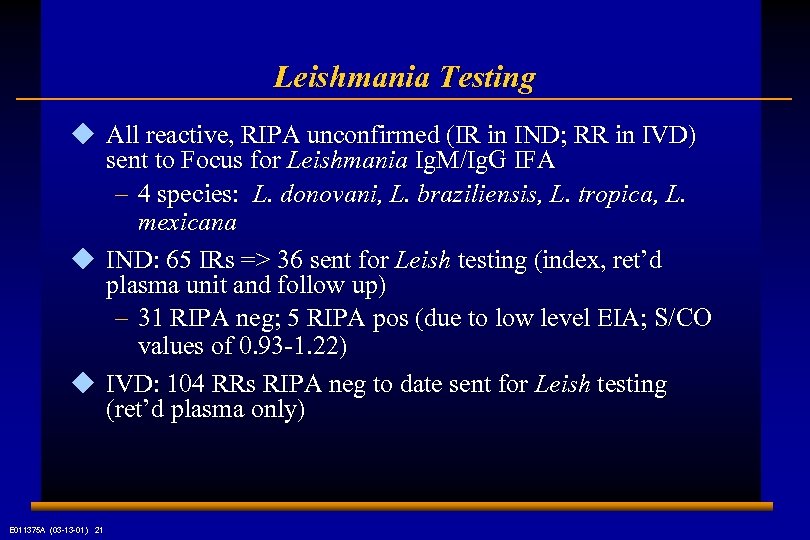 Leishmania Testing u All reactive, RIPA unconfirmed (IR in IND; RR in IVD) sent