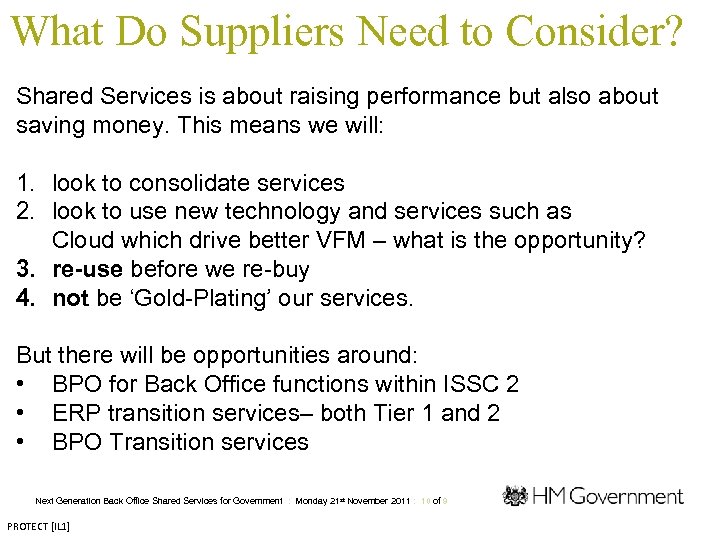 What Do Suppliers Need to Consider? Shared Services is about raising performance but also