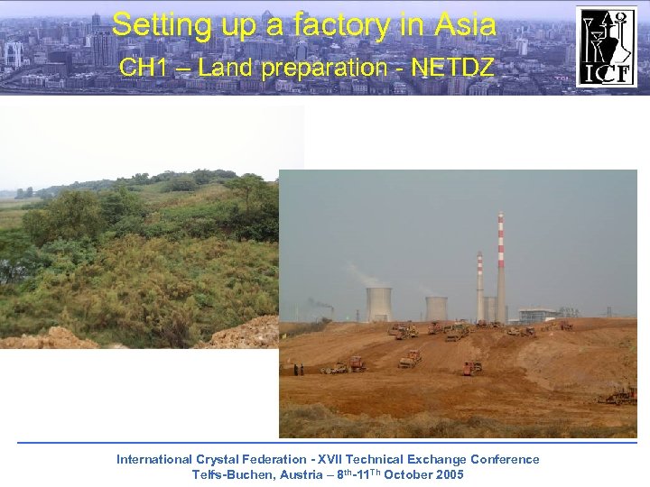 Setting up a factory in Asia CH 1 – Land preparation - NETDZ International