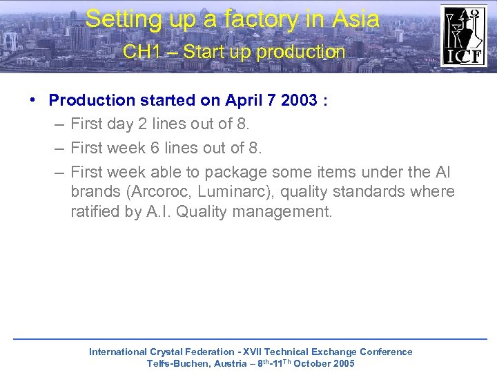 Setting up a factory in Asia CH 1 – Start up production • Production
