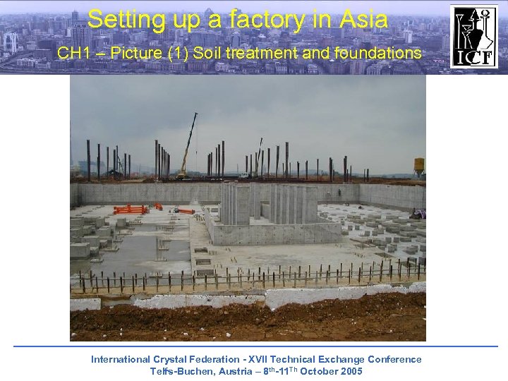 Setting up a factory in Asia CH 1 – Picture (1) Soil treatment and