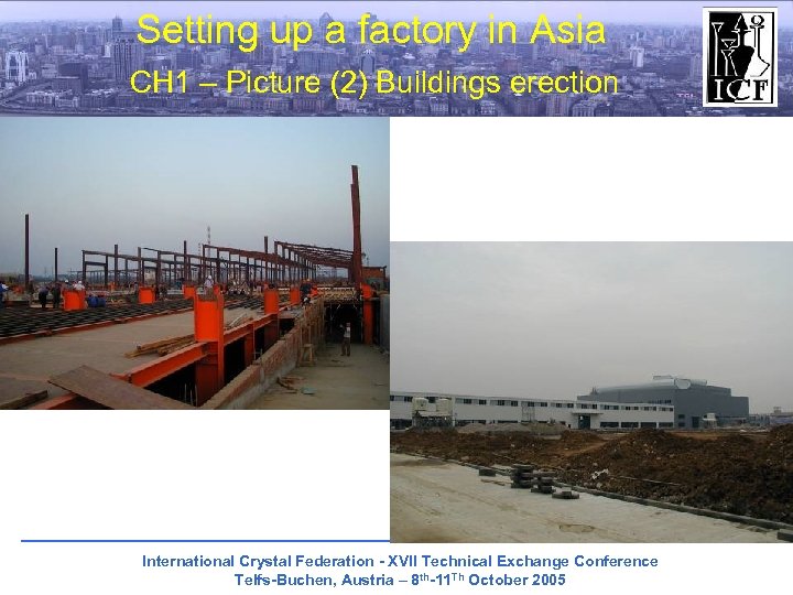 Setting up a factory in Asia CH 1 – Picture (2) Buildings erection International