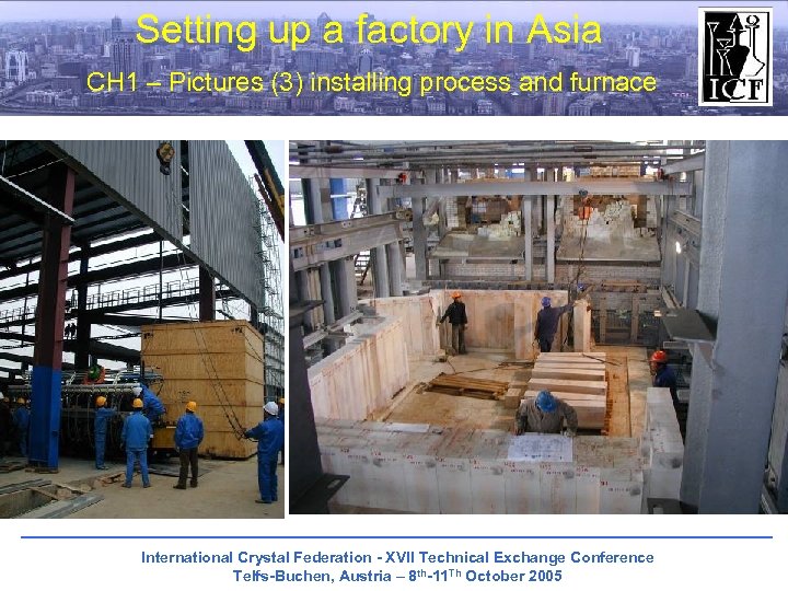 Setting up a factory in Asia CH 1 – Pictures (3) installing process and
