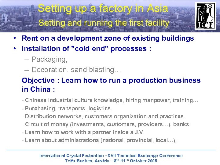 Setting up a factory in Asia Setting and running the first facility • Rent