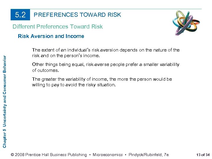 5. 2 PREFERENCES TOWARD RISK Different Preferences Toward Risk Chapter 5 Uncertainty and Consumer