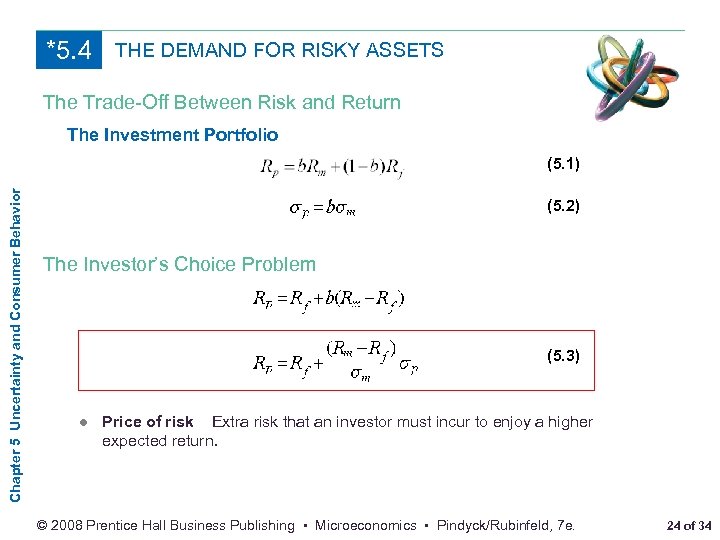 *5. 4 THE DEMAND FOR RISKY ASSETS The Trade-Off Between Risk and Return The