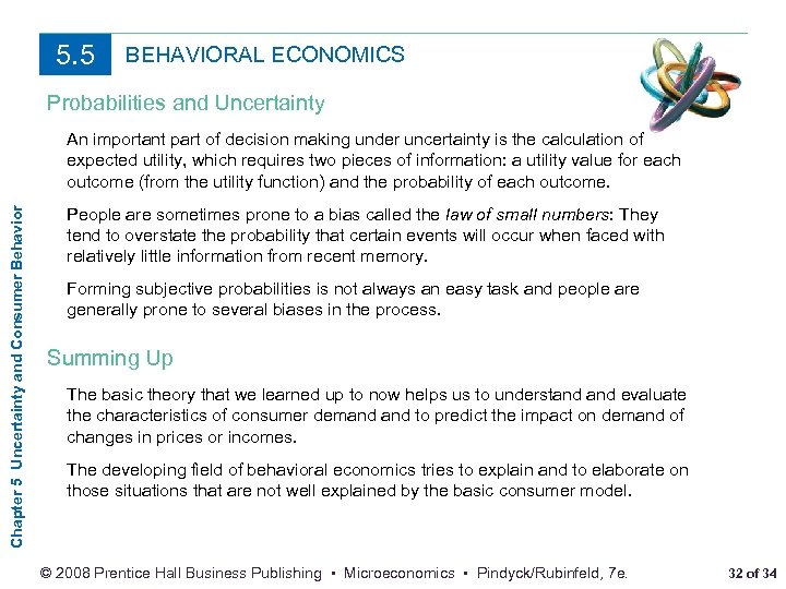 5. 5 BEHAVIORAL ECONOMICS Probabilities and Uncertainty Chapter 5 Uncertainty and Consumer Behavior An