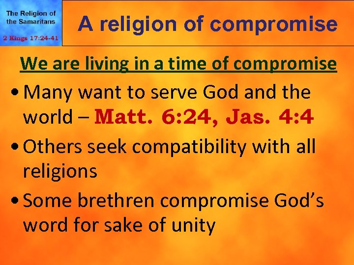A religion of compromise We are living in a time of compromise • Many