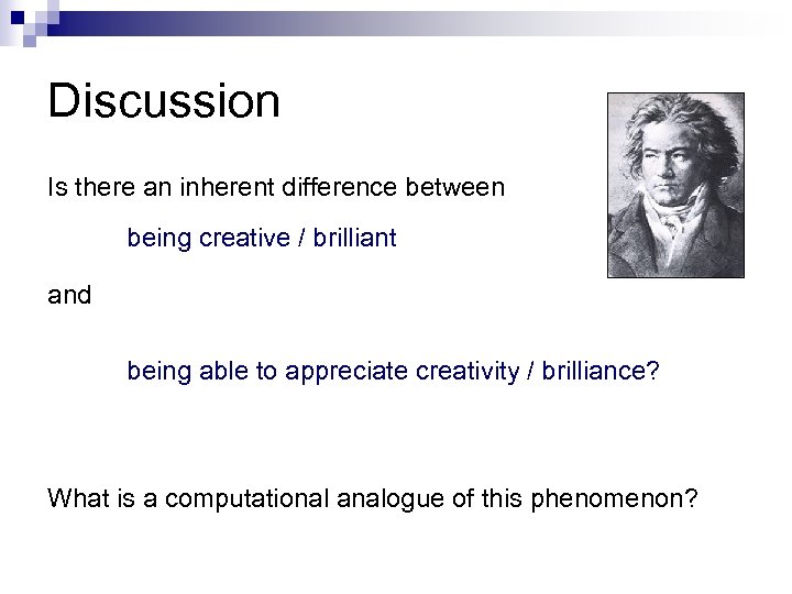 Discussion Is there an inherent difference between being creative / brilliant and being able