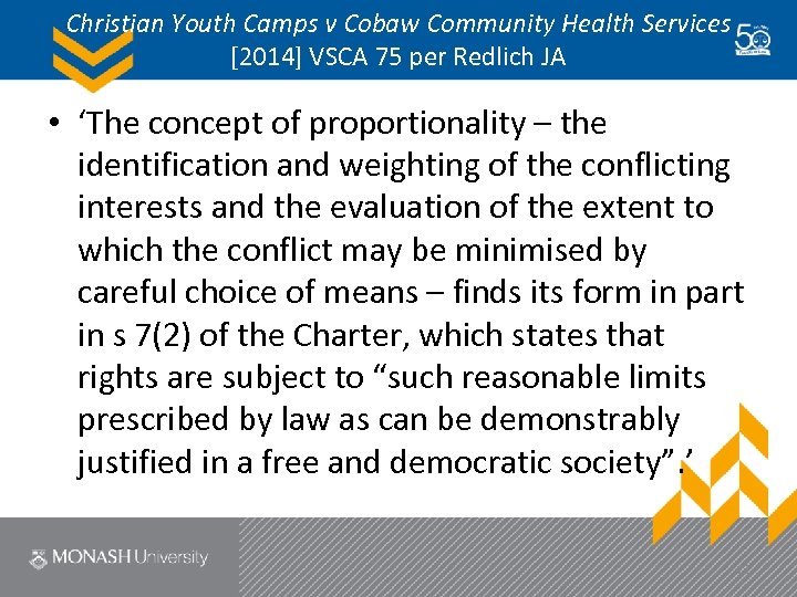 Christian Youth Camps v Cobaw Community Health Services [2014] VSCA 75 per Redlich JA