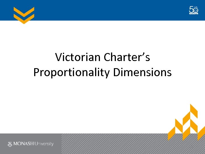 Victorian Charter’s Proportionality Dimensions 16 