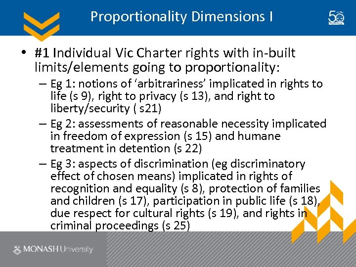 Proportionality Dimensions I • #1 Individual Vic Charter rights with in-built limits/elements going to