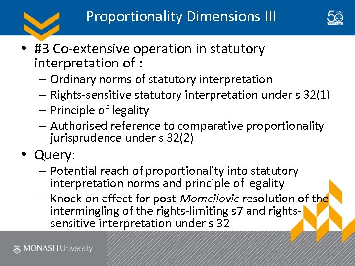 Proportionality Dimensions III • #3 Co-extensive operation in statutory interpretation of : – Ordinary