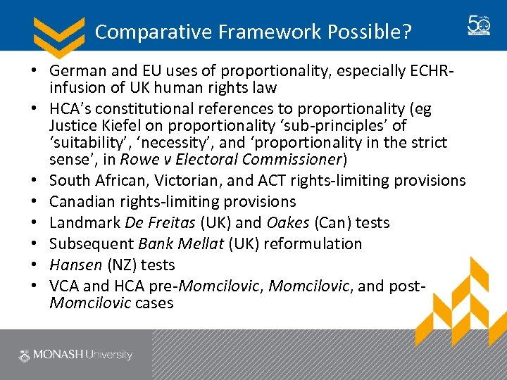 Comparative Framework Possible? • German and EU uses of proportionality, especially ECHRinfusion of UK
