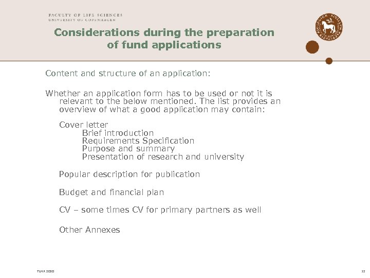 Considerations during the preparation of fund applications Content and structure of an application: Whether