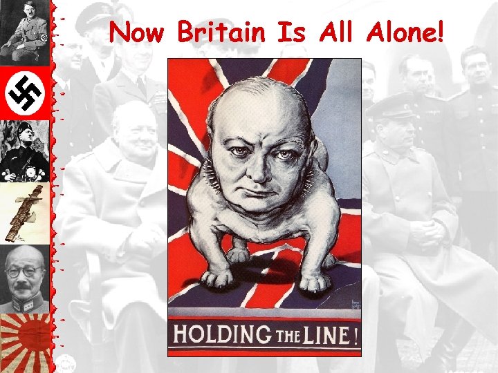 Now Britain Is All Alone! 