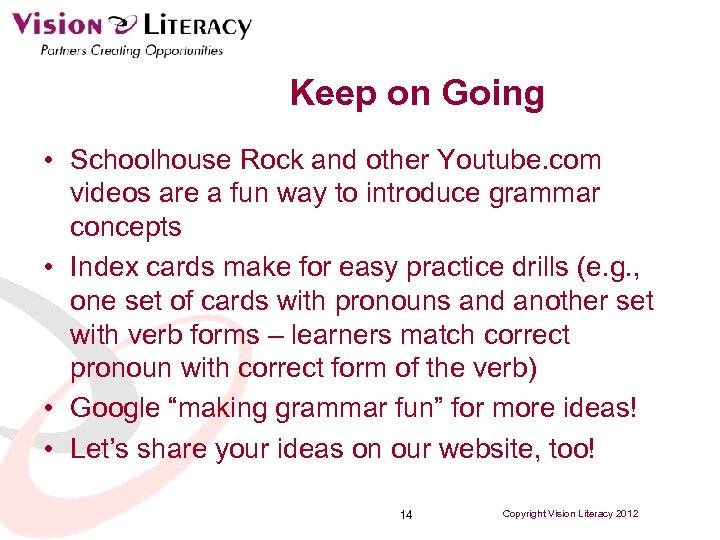 Keep on Going • Schoolhouse Rock and other Youtube. com videos are a fun