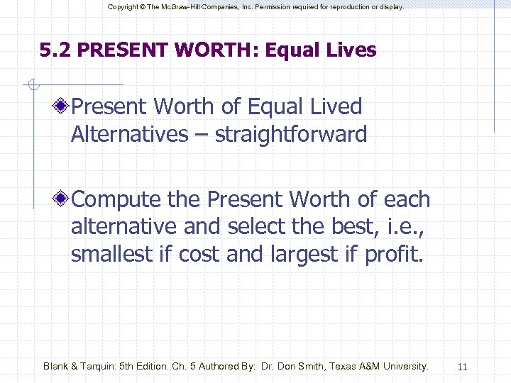 Copyright © The Mc. Graw-Hill Companies, Inc. Permission required for reproduction or display. 5.