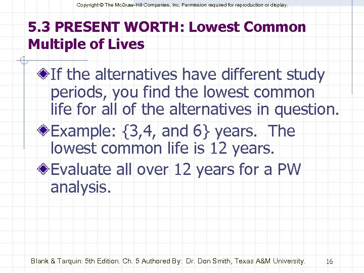 Copyright © The Mc. Graw-Hill Companies, Inc. Permission required for reproduction or display. 5.