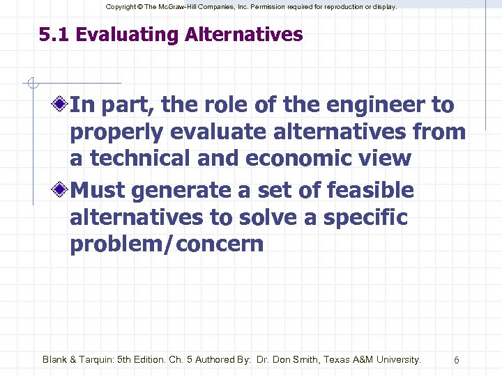 Copyright © The Mc. Graw-Hill Companies, Inc. Permission required for reproduction or display. 5.