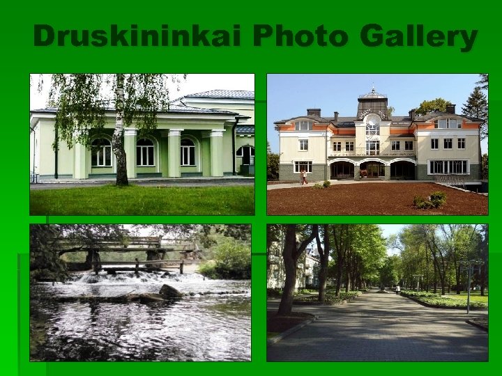 Druskininkai Photo Gallery 