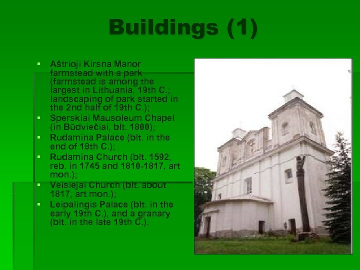 Buildings (1) § § § Aštrioji Kirsna Manor farmstead with a park (farmstead is