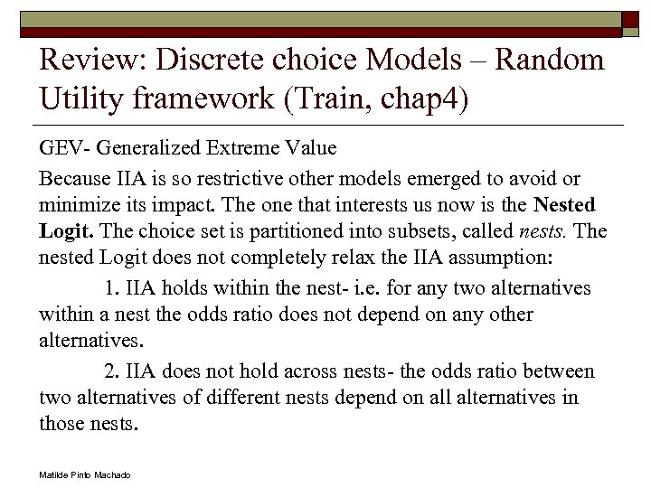 Review: Discrete choice Models – Random Utility framework (Train, chap 4) GEV- Generalized Extreme