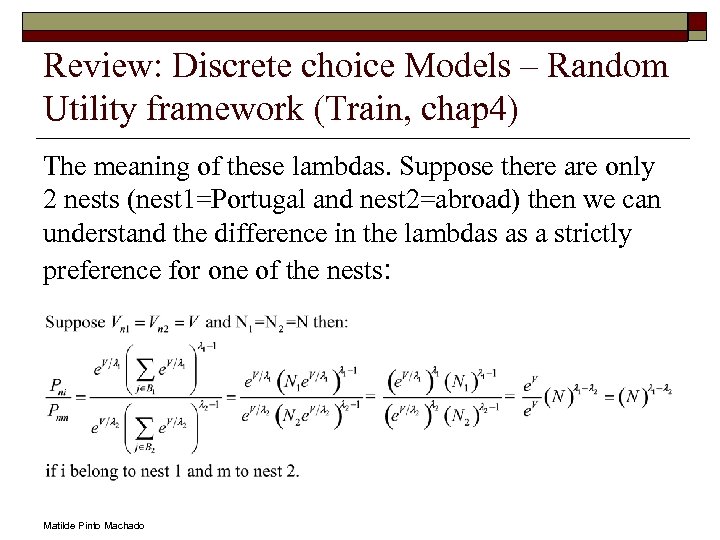 Review: Discrete choice Models – Random Utility framework (Train, chap 4) The meaning of