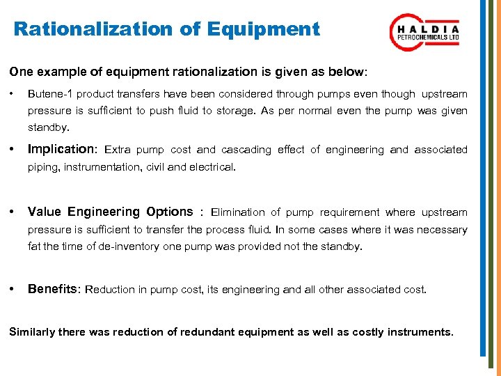Rationalization of Equipment One example of equipment rationalization is given as below: • Butene-1