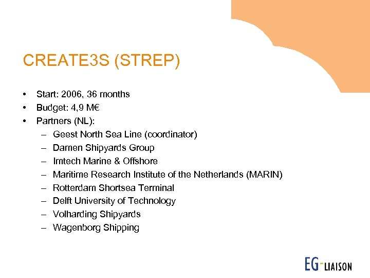 CREATE 3 S (STREP) • • • Start: 2006, 36 months Budget: 4, 9