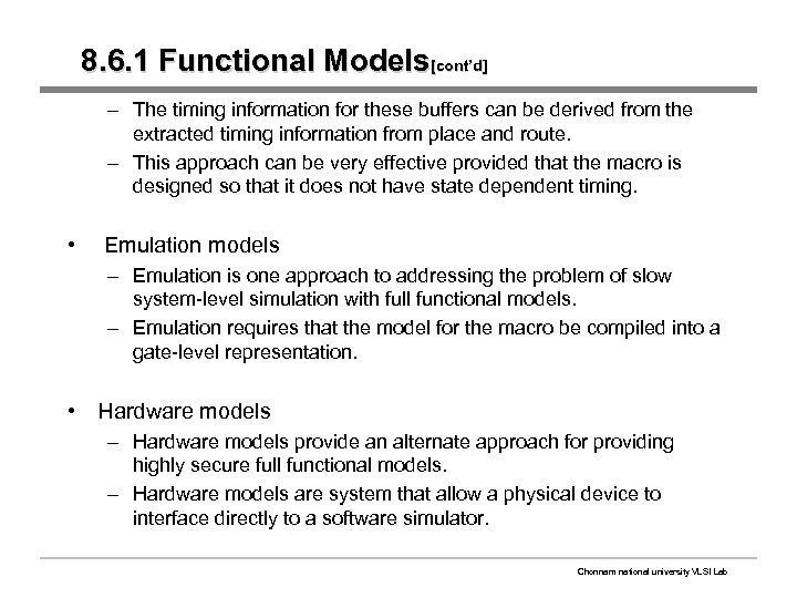 8. 6. 1 Functional Models[cont’d] – The timing information for these buffers can be