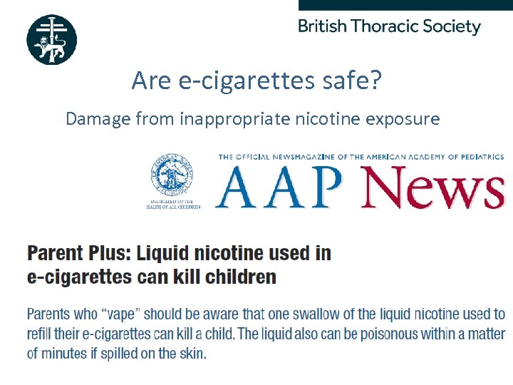 Are e-cigarettes safe? Damage from inappropriate nicotine exposure Better Lung Health For All 
