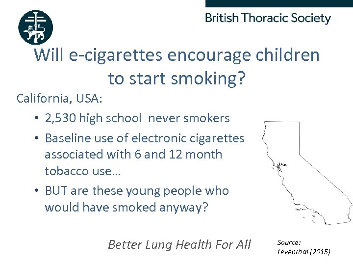 Will e-cigarettes encourage children to start smoking? California, USA: • 2, 530 high school