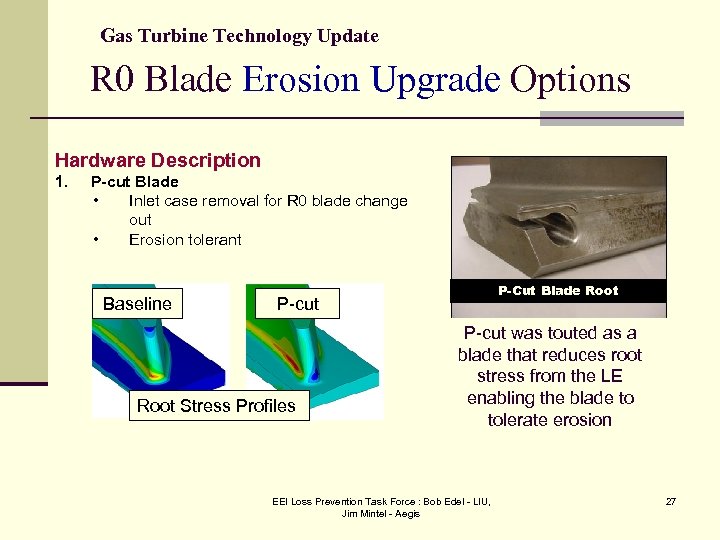Gas Turbine Technology Update R 0 Blade Erosion Upgrade Options Hardware Description 1. P-cut