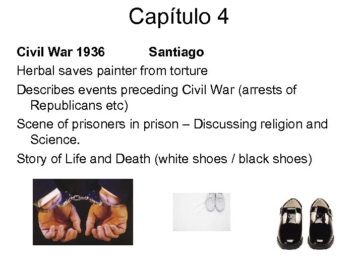 Capítulo 4 Civil War 1936 Santiago Herbal saves painter from torture Describes events preceding