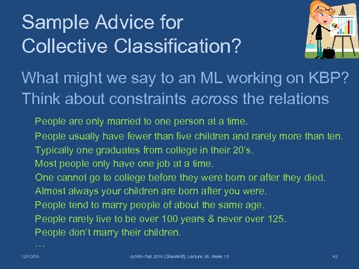 Sample Advice for Collective Classification? What might we say to an ML working on