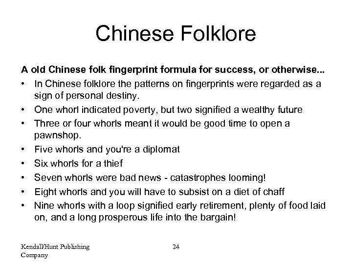 Chinese Folklore A old Chinese folk fingerprint formula for success, or otherwise. . .