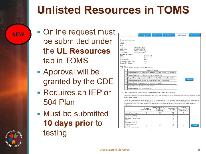 Unlisted Resources in TOMS NEW Online request must be submitted under the UL Resources